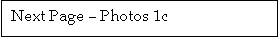 Text Box: Next Page � Photos 1c
