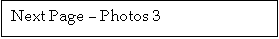 Text Box: Next Page � Photos 3