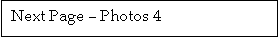 Text Box: Next Page � Photos 4