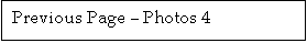Text Box: Previous Page � Photos 4