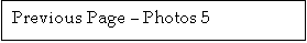 Text Box: Previous Page � Photos 5